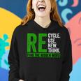 Recycle Reuse Renew Rethink Earth Day Women Kids 2023 Women Hoodie Gifts for Her