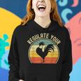 Regulate Your Chicken Pro Choice Feminist Womens Right Women Hoodie Gifts for Her