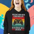 Reichet Mir Den Controller König Zocken I Konsole Gamer Frauen Hoodie Geschenke für Sie