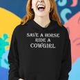 Save A Horse Ride A Cowgirl Country Redneck Hillbilly Women Hoodie Gifts for Her