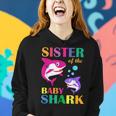 Sister Of The Baby Birthday Shark Sister Shark Mothers Day Women Hoodie Gifts for Her