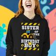 Sister Of The Birthday Boy Construction Birthday Party Women Hoodie Gifts for Her
