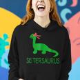 Sistersaurus Fun Dinosaur Sister And BowWomen Hoodie Gifts for Her
