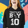 Thats My Boy Football 10 Jersey Number Mom Dad Vintage Women Hoodie Gifts for Her