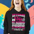 Veteran Wife Husband Soldier & Saying For Military Women Women Hoodie Gifts for Her
