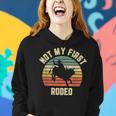 Vintage Not My First Rodeo Gift Idea Horse Guy Texas Ranch Women Hoodie Gifts for Her