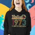 Womens 50 Year Old Vintage 1973 50Th Birthday Gifts For Women Men Women Hoodie Gifts for Her