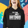 Womens Im The Psychotic Hot Bartender Funny Women Hoodie Gifts for Her