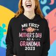 Womens My First Mothers Day As A Grandma Mothers Day 2023 Women Women Hoodie Gifts for Her
