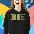 Womens Recycle Reuse Renew Rethink For Earth Day Recycling 2023 Women Hoodie Gifts for Her