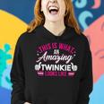 Womens This Is What An Amazing Twinkie Looks Like Mothers Women Hoodie Gifts for Her