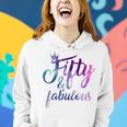 50Th Birthday Gift 50 Fifty And Fabulous Tshirts For Women Women Hoodie Gifts for Her