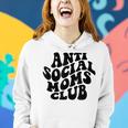Anti Social Moms Club Antisocial Club Tired Mom Mothers Day Women Hoodie Gifts for Her
