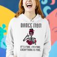 Funny Dance Mom Dancing Mother Of A Dancer Mama Women Hoodie Gifts for Her