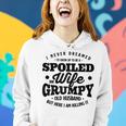 I Never Dreamed To Be A Spoiled Wife Of Grumpy Old Husband Gift For Womens Women Hoodie Gifts for Her