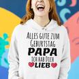 Kinder Alles Gute Zum Geburtstag Papa Ich Hab Dich Lieb Frauen Hoodie Geschenke für Sie