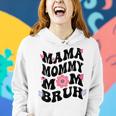 Mama Mommy Mom Bruh Mothers Day Groovy Vintage Funny Mother Women Hoodie Gifts for Her