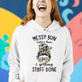 Messy Bun Coffee Run And Getting Stuff Done Messy Bun Women Hoodie Gifts for Her