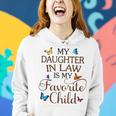 My Daughter-In-Law Is My Favorite Child Butterfly Family Women Hoodie Gifts for Her