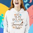 My Son-In-Law Is My Favorite Child Butterfly Family Women Hoodie Gifts for Her