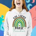 One Lucky Music Teacher St Patricks Day Teacher Rainbow Women Hoodie Gifts for Her