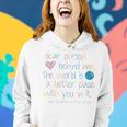 Womens Dear Person Behind Me The World Is A Better Place With You Women Hoodie Gifts for Her