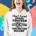 Womens I Dont Curse I Speak Fluent Trucker With A Sailor Dialect Women Hoodie Gifts for Her