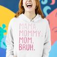 Womens Mama Mommy Mom Bruh Mommy And Me Mom Funny Retro For Women Women Hoodie Gifts for Her