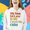 Womens My Son In Law Is My Favorite Child Funny For Son In Law Women Hoodie Gifts for Her