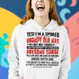 Yes Im A Spoiled Grumpy Old Man But Not Yours Awesome Nurse Women Hoodie Gifts for Her