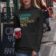 50 Years Old Gifts Legend Since October 1973 50Th Birthday Women Hoodie Funny Gifts