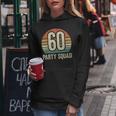 60 Birthday 60 Party Crew Squad 60Th Bday Group Birthday Women Hoodie Unique Gifts