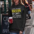 A Day Without Beer - Funny Beer Lover Gift Tee Shirts Women Hoodie Unique Gifts
