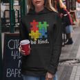 Autism Awareness Be Kind Autistic Kids Awareness Kindness Women Hoodie Unique Gifts