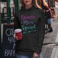 Ballet And Dance Dance Mom Squad Funny Gift For Womens Women Hoodie Unique Gifts