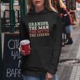 Grandpa The Man The Myth The Legend Grandfather Gift Women Hoodie Unique Gifts