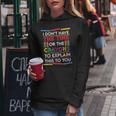 I Dont Have The Time Or The Crayons Funny Sarcastic Quote Women Hoodie Unique Gifts