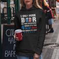I Only Drink Beer On Two Occasions When Its The 4Th Of July Women Hoodie Unique Gifts