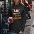 If Dad Cant Fix It We Are All Screwed Women Hoodie Unique Gifts