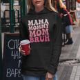 Mama Mommy Mom Bruh Mommy And Me Funny Boy Mom Mothers Day Women Hoodie Unique Gifts