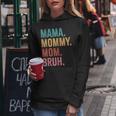 Mama Mommy Mom Bruh Mothers Day Funny Women Hoodie Unique Gifts