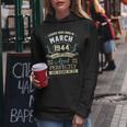 March 1944 79Th Birthday Gift 79 Year Old Men Women Women Hoodie Unique Gifts