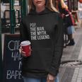 Mens Pop The Man The Myth The Legend Grandfather Best Grandpa V2 Women Hoodie Unique Gifts