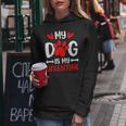 My Dog Is My Valentine Paw Heart Puppy Pet Owner Gifts Women Hoodie Funny Gifts