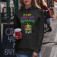 My Mardi Grass Birthday Yall King Cake Party Carnival Gift V2 Women Hoodie Funny Gifts