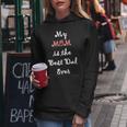 My Mom Is Best Dad Ever Single Mom Gift Idea Women Hoodie Unique Gifts