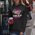 Pretty Girls Like Trap Music Womens Funny Hip-Hop Women Hoodie Unique Gifts