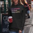 Read Books Be Kind Stay Weird Funny Book Lover Women Hoodie Unique Gifts