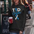 T1d Sister Type 1 Diabetes Diabetic Awareness Women Hoodie Unique Gifts