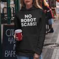 Womens No Robot Scabs Anti Ai Chatbots Wga On Strike Women Hoodie Unique Gifts